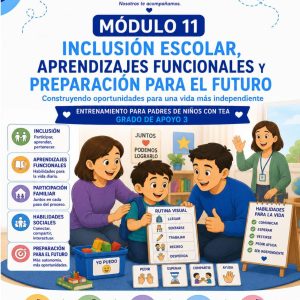MODULO 11 - INCLUSION ESCOLAR - APRENDIZAJES FUNCIONALES Y PREPARACION PARA EL FUTURO-001