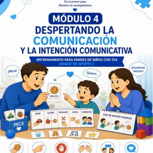 MÓDULO 4 - DESPERTANDO LA COMUNICACIÓN Y LA INTENCIÓN COMUNICATIVA